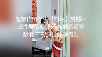 干爹干干女儿淫语调教各种体位艹B高潮内射阴道乱伦