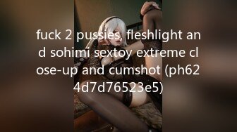 fuck 2 pussies, fleshlight and sohimi sextoy extreme close-up and cumshot (ph624d7d76523e5)